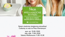Wielkanocna Kraina, czyli świąteczne atrakcje w Zielonych Arkadach